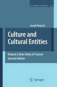Culture and Cultural Entities - toward a New Unity of Science (Synthese Library) （2ND）