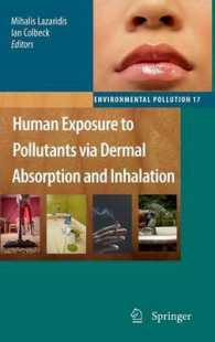 Human Exposure to Pollutants via Dermal Absorption and Inhalation (Environmental Pollution) 〈Vol. 17〉