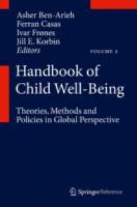 児童の安寧ハンドブック（全５巻）<br>Handbook of Child Well-Being : Theory, Indicators, Measures and Policies