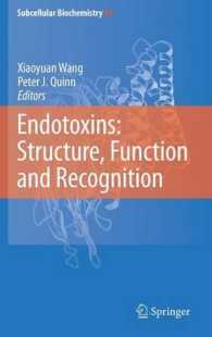 Endotoxins : Structure, Function and Recognition (Suncellular Biochemistry) 〈53〉