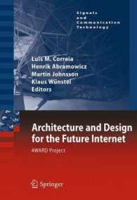Architecture and Design for the Future Internet : 4WARD EU Project (Signals and Communication Technology)