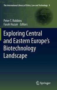 Exploring Central and Eastern Europe's Biotechnology Landscape (The International Library of Ethics, Law and Technology) 〈Vol. 9〉