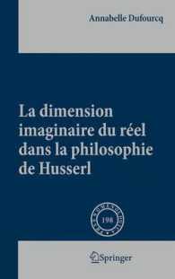 La Dimension Imaginaire Du Reel Dans La Philosophie De Husserl (Phaenomenologica)
