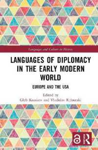 Languages of Diplomacy in the Early Modern World : Europe and the USA (Languages and Culture in History)