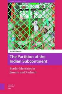 The Partition of the Indian Subcontinent : Border Identities in Jammu and Kashmir (Asian Borderlands)