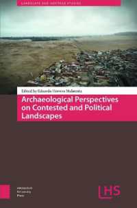 Archaeological Perspectives on Contested and Political Landscapes (Landscape and Heritage Studies)