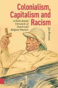Colonialism, Capitalism and Racism : A Postcolonial Chronicle of Dutch and Belgian Practice
