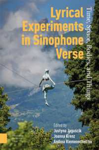 Lyrical Experiments in Sinophone Verse : Time, Space, Bodies, and Things
