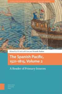 The Spanish Pacific, 1521-1815, Volume 2 : A Reader of Primary Sources (Connected Histories in the Early Modern World)