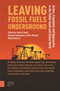 Leaving Fossil Fuels Underground : Actors, Arguments and Approaches in the Global South and Global North (Liveable Futures)