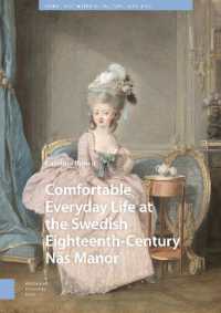 Comfortable Everyday Life at the Swedish Eighteenth-Century Näs Manor (Visual and Material Culture, 1300-1700)