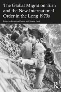 The Global Migration Turn and the New International Order in the Long 1970s