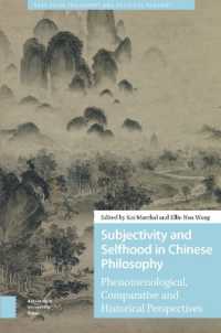 Subjectivity and Selfhood in Chinese Philosophy : Phenomenological, Comparative and Historical Perspectives (East Asian Philosophy and Political Thought)