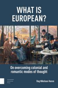What is European? : On Overcoming Colonial and Romantic Modes of Thought