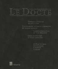 Le Docte : Viertalig Juridisch Woordenboek / Dictionnaire De Termes Juridiques En Quatre Langues / Rechtsworterbuch in Vier Sprachen / Legal Dictionar （MUL）