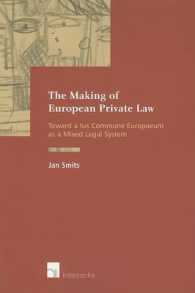 The Making of European Private Law : Towards a Ius Commune Europaeum as a Mixed Legal System