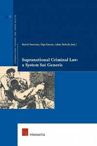 Supranational Criminal Law : A System Sui Generis