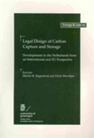 Legal Design of Carbon Capture and Storage : Developments in the Netherlands from an International and EU Perspective
