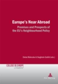 Europe's Near Abroad : Promises and Prospects of the EU's Neighbourhood Policy (Cahiers du Collège d'Europe / College of Europe Studies .4) （2008. 318 S. 220 mm）