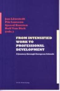 From Intensified Work to Professional Development : A Journey through European Schools （Neuausg. 2007. 202 S. 220 mm）