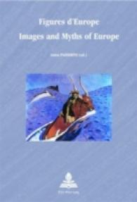 Figures d'Europe / Images and Myths of Europe (Europe plurielle/Multiple Europes .22) （2003. 192 S. 220 mm）