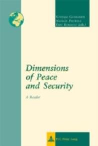 平和と安全保障の諸相：読本<br>Dimensions of Peace and Security : A Reader (Regards sur l'International / International Insights .2) （Neuausg. 2006. 283 S. 220 mm）