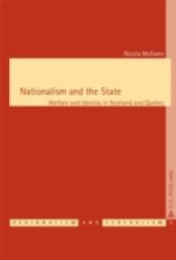 Nationalism and the State : Welfare and Identity in Scotland and Quebec (Régionalisme & Fédéralisme / Regionalism & Federalism .5) （2006. 212 S. 220 mm）