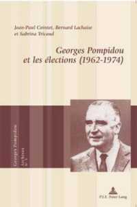 Georges Pompidou et les élections (1962-1974) (Georges Pompidou - Archives .3) （Neuausg. 2008. 342 S. 220 mm）