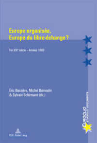Europe organisée, Europe du libre-échange ? : Fin XIXe siècle - Années 1960 (Euroclio .34) （2., überarb. Aufl. 2007. 257 S. 22 cm）