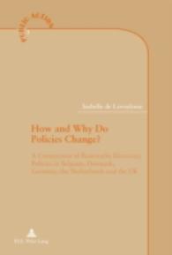 How and Why Do Policies Change? : A Comparison of Renewable Electricity Policies in Belgium, Denmark, Germany, the Netherlands and the UK (Action publique / Public Action .3) （Neuausg. 2008. 317 S. 220 mm）