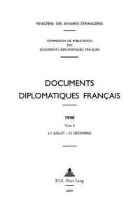 Documents Diplomatiques Français : 1940 - Tome II (11 Juillet - 31 Décembre) (Documents Diplomatiques Français - 1939-1944, Sous La Direct)