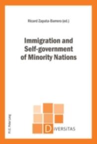 Immigration and Self-government of Minority Nations (Diversitas .3) （2009. 177 S. 220 mm）
