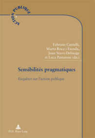 Sensibilités pragmatiques : Enquêter sur l'action publique (Action publique / Public Action .5) （2009. 444 S. 220 mm）