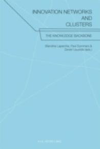 Innovation Networks and Clusters : The Knowledge Backbone （2010. 227 S. 220 mm）