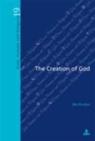 The Creation of God (Dieux, Hommes et Religions / Gods, Humans and Religions .19) （2010. 252 S. 220 mm）