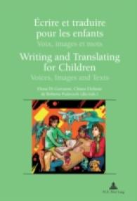 Écrire et traduire pour les enfants / Writing and Translating for Children : Voix, images et mots / Voices, Images and Texts (Recherches comparatives sur les livres et le multimédia d'enfance .3) （2010. 348 S. 220 mm）