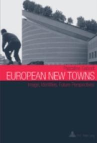 European New Towns : Image, Identities, Future Perspectives （2010. 132 S. 220 mm）