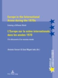Europe in the International Arena during the 1970s / L'Europe sur la scène internationale dans les années 1970 : Entering a different world / À la découverte d'un nouveau monde (Euroclio .58) （2011. 392 S. 220 mm）