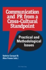 Communication and PR from a Cross-Cultural Standpoint : Practical and Methodological Issues （2012. 150 S. 220 mm）