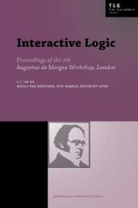 Interactive Logic : Selected Papers from the 7th Augustus de Morgan Workshop, London (Texts in Logic and Games)