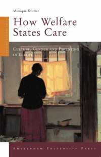 How Welfare States Care : Culture, Gender and Parenting in Europe (Changing Welfare States)