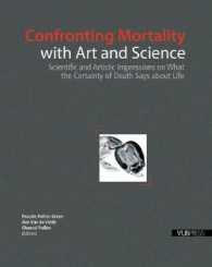 Confronting Mortality with Art and Science : Scientific and Artistic Impressions on What the Certainty of Death Says about Life