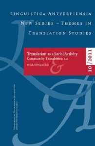 Translating as a Social Activity (Linguistica Antverpiensia New Series - Themes in Translation Studies 10/2011)