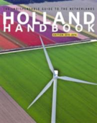 The Holland Handbook 2015-2016 : The Indispensable Guide to the Netherlands