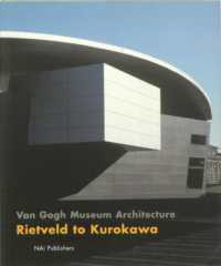 Van Gogh Museum Architecture : Rietveld to Kurokawa