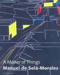 Manuel de Sola-Morales : A Matter of Things