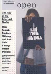 インフォーマル・メディアの出現：サーチエンジン、ブログ、ユーチューブと世論<br>Open 13 : The Rise of the Informal Media