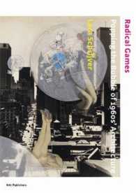 Radical Games : Popping the Bubble of 1960's Architecture