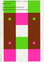 OASE 83 : Commissioning Architecture / Opdrachtgevers in de architectuur （Bilingual）