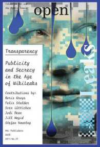 Open 2011 No. 22 : Transparency: Publicity and Secrecy in the Age of Wiki Leaks
